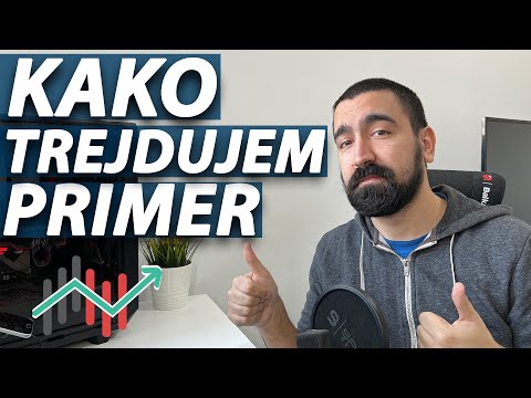 KAKO TREJDUJEM | PRAKTIČAN PRIMER