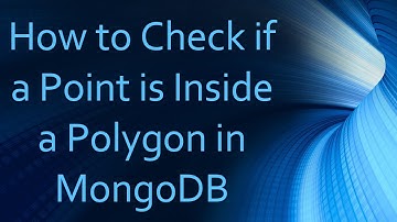 How to Check if a Point is Inside a Polygon in MongoDB