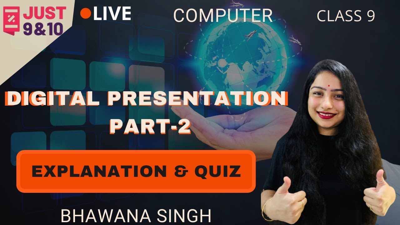 Digital Presentation Part-2 | Computer | Class 9 | Just 9th and 10th ...