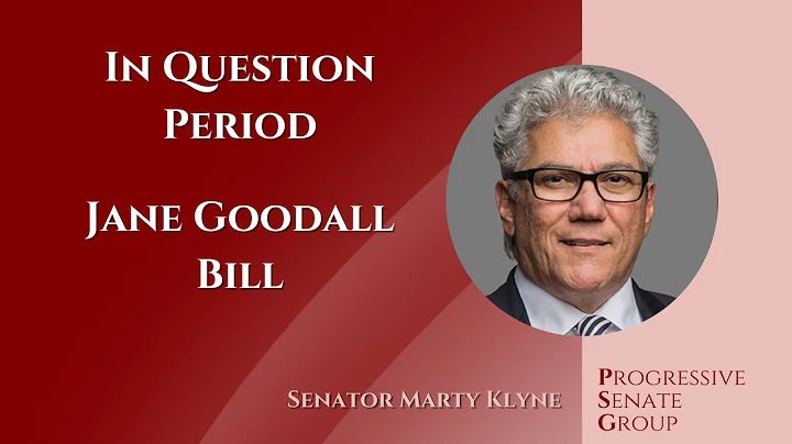 Senator Klyne asks about the Jane Goodall Bill - May 9, 2023 (English feed)