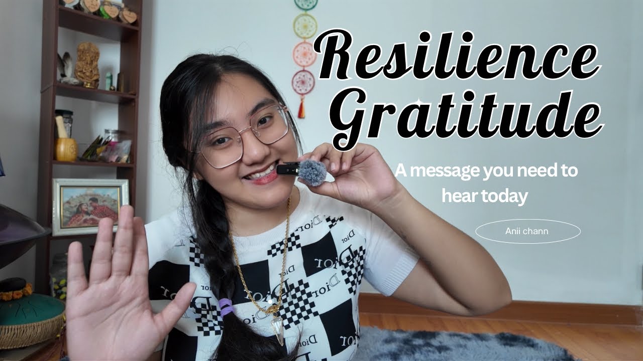 Resilience Gratitude 🧿 Message for you Today 🧿