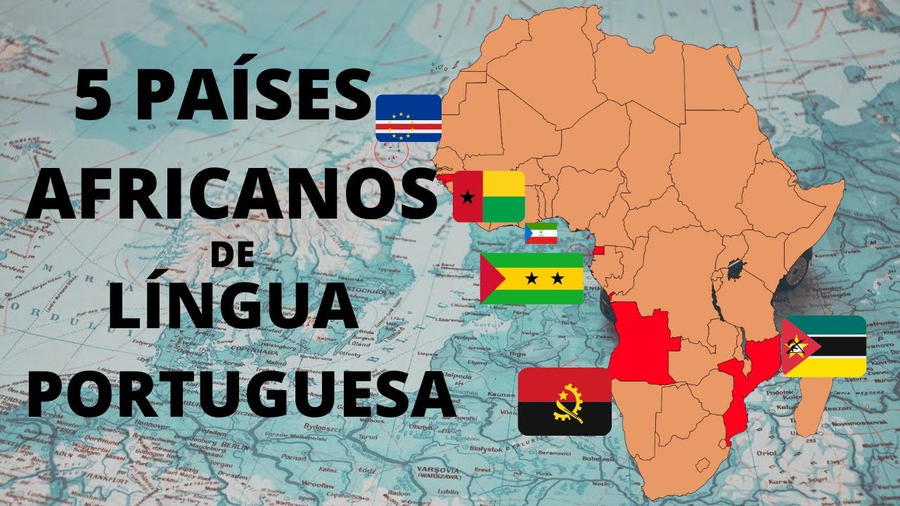 5 Países Africanos de Língua Oficial Portuguesa