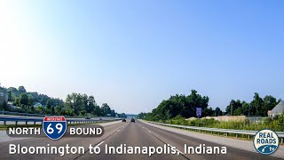 Interstate 69: Bloomington to Indianapolis ~ Indiana | Real Roads, Real Drives