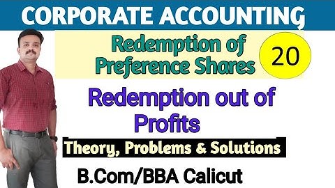 Redemption of Preference Shares/Redemption out of Profits /Corporate  Accounting