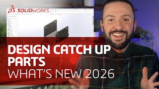 Your Models, But Better: 10 SOLIDWORKS Design Features for Everyday Parts