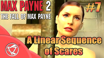 Max Payne 2 - A Linear Sequence of Scares - 7th Mission