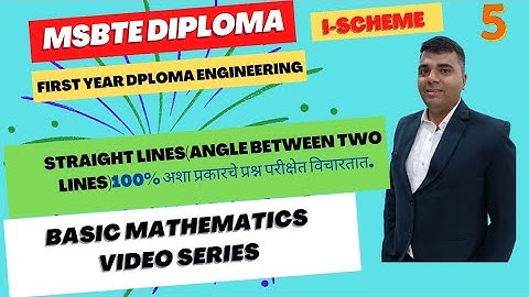 Straight lines/Angle between two lines/Msbte diploma/Basic mathematics/First year/Sem 01.