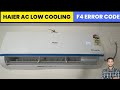 Haier ac low cooling problem | Haier ac f4 error code