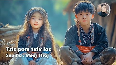 tsis pom txiv los By Meej thoj 2024/2025