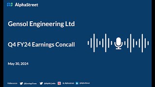 Gensol Engineering Ltd Q4 Fy2023-24 Earnings Conference Call