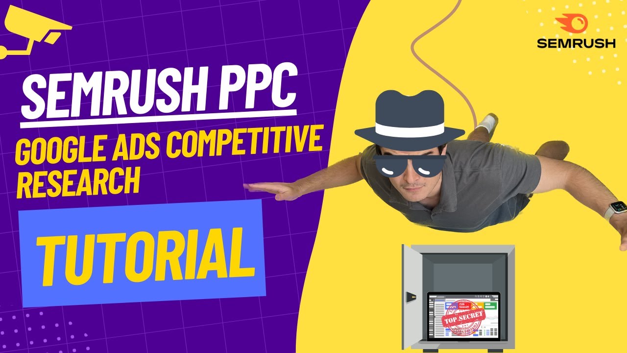 How To Spy On Your Competitors Google Ads Campaigns With SEMRush