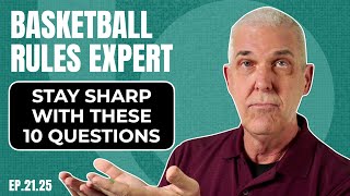 STAY SHARP REF! | 10 Basketball Rules Questions | Rules Expert #RulesExpert