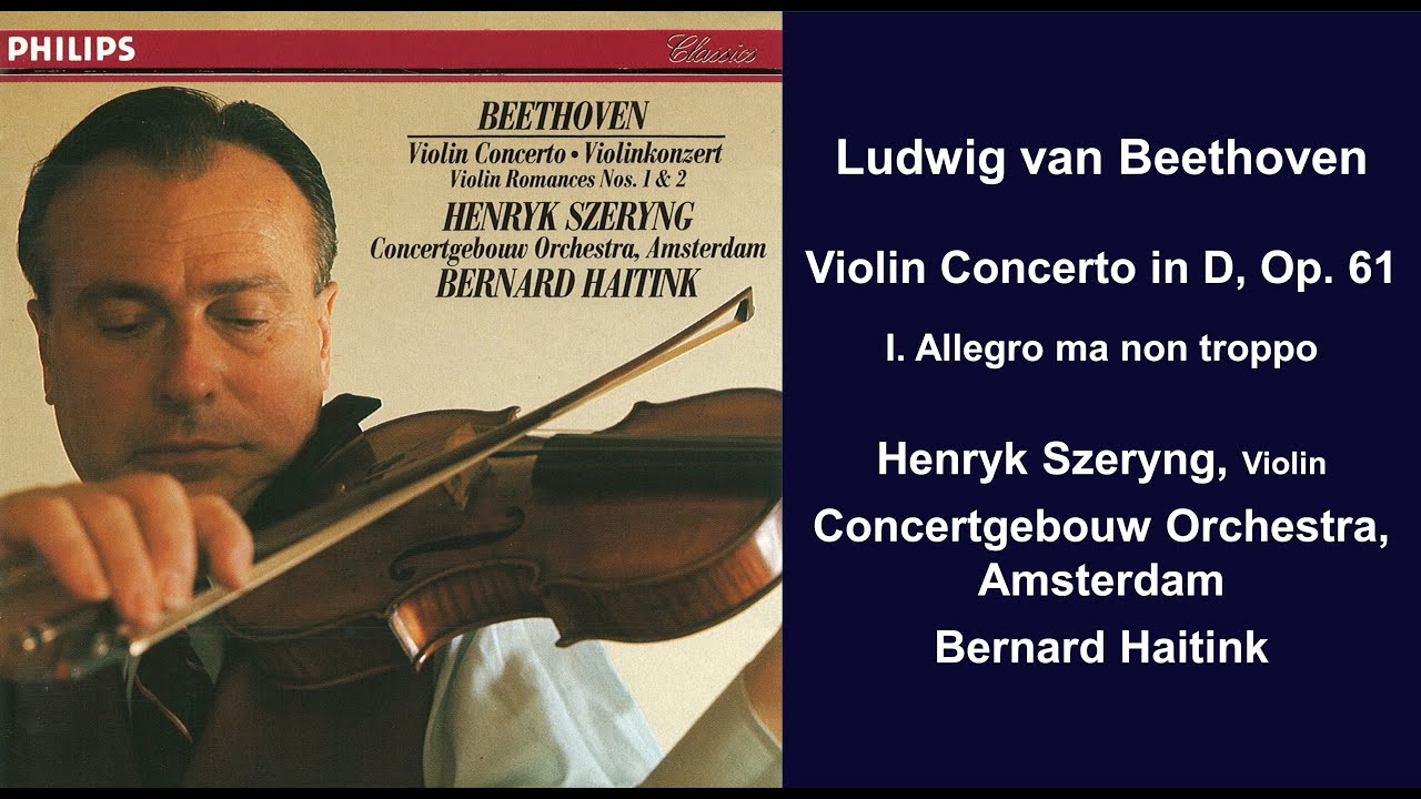 Ludwig van Beethoven: Violin Concerto in D, Op. 61 - I. Allegro ma