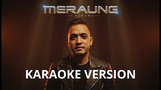 TOMOK – MERAUNG | Karaoke Version | Musik Tanpa Vokal | Lirik di Layar