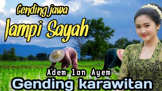 GENDING JAWA JAMPI SAYAH || GENDING KARAWITAN ~ ADEM LAN AYEM