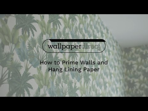 How to Prime Walls & Hang Lining Paper | Wallpaper Prep Made Easy | Wallpaperdirect