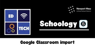 Schoology  Google Classroom Import