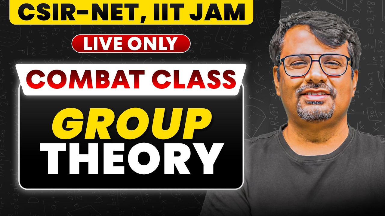 CSIR NET & IIT JAM Mathematics | Combat Series | Group Theory | By GP ...