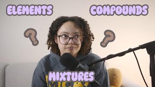 Element, Compound, & Mixture Explained! | Easy Science Lesson!
