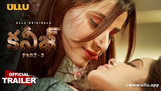 Kaneez ( Part -2 ) I ULLU Originals I Telugu Official Trailer I Streaming Now