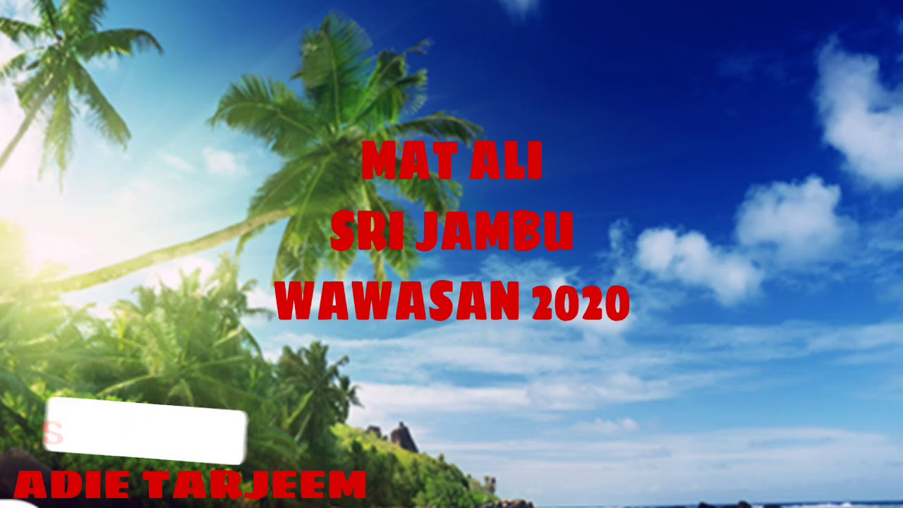 DIKIR BARAT:MAT ALI SRI JAMBU:WAWASAN 2020