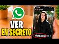Cómo VER Estados de WhatsApp sin que lo Sepan | Ver Estados de Forma Anónima