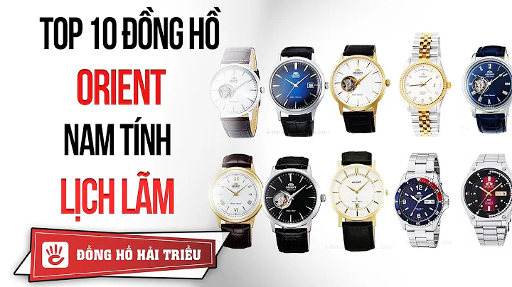 Những mẫu đồng hồ Orient nam chính hãng đáng mua nhất