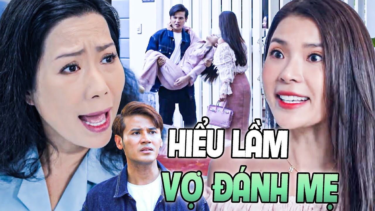 Chồng HIỂU LẦM VỢ ĐÁNH MẸ còn LỚN TIẾNG ĐUỔI KHỎI NHÀ | PHIM VIỆT NAM 2025 | PHIM NGẮN HAY NHẤT 2025