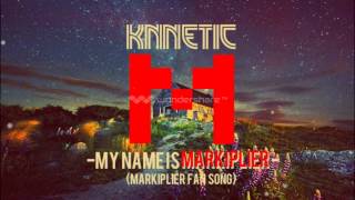 Knnetic - My Name Is Markiplier (Markiplier Fan Song)