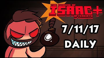 ⚡⏱ AFTERBIRTH PLUS July 11 Daily Challenge ⏱⚡   July 11th 2017 Afterbirth+ Daily Run