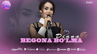 Diana - Begona Bo&#39;lma (Audio)