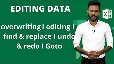 16. Excel - Editing Data I overwriting I find & replace I undo & redo IGotoI Vedanta Academy
