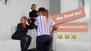 We fired our Nanny (Prank)!!!!!