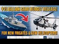 Philippines Releases ₱15 Billion SARO for Frigates and Anti-Submarine Helicopters