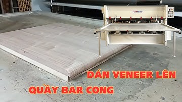 Máy Ép Hút Chân Không 3D – Giải pháp ép veneer cho quầy bar cong chuẩn đẹp
