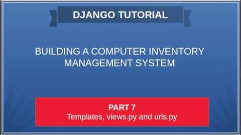 DJANGO - 07 COMPUTER INVENTORY Building your first template