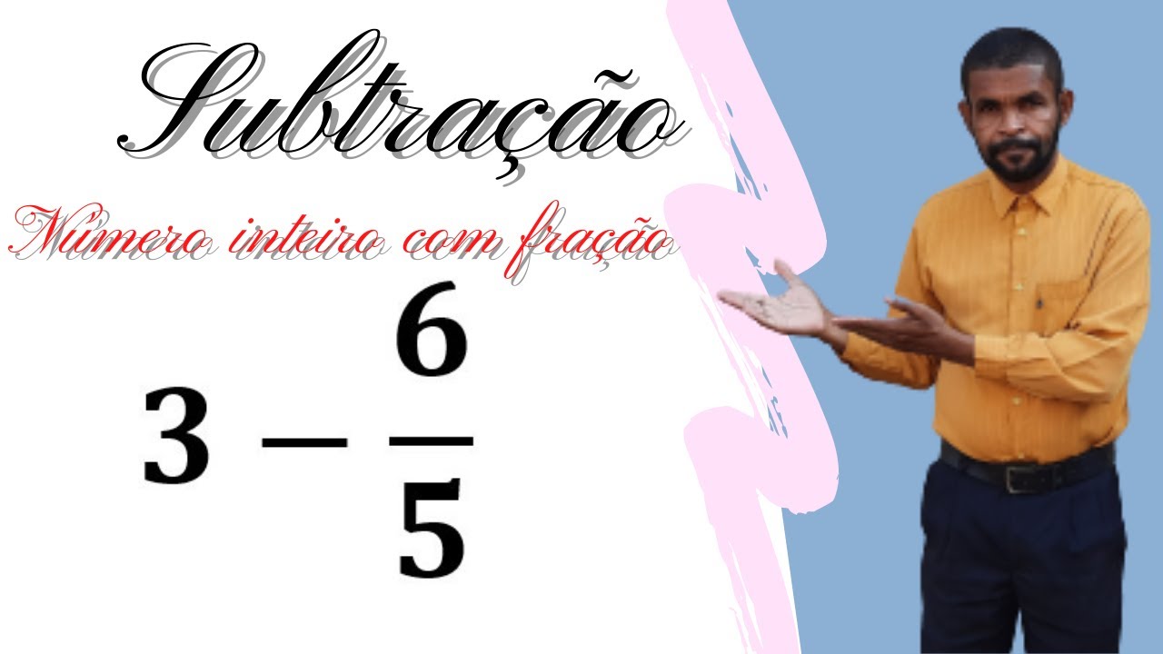 Subtração De Fração Com Numero Inteiro - FDPLEARN