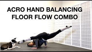 Acro Hand Balancing Floor Flow - Tutorials by ElizabethBfit