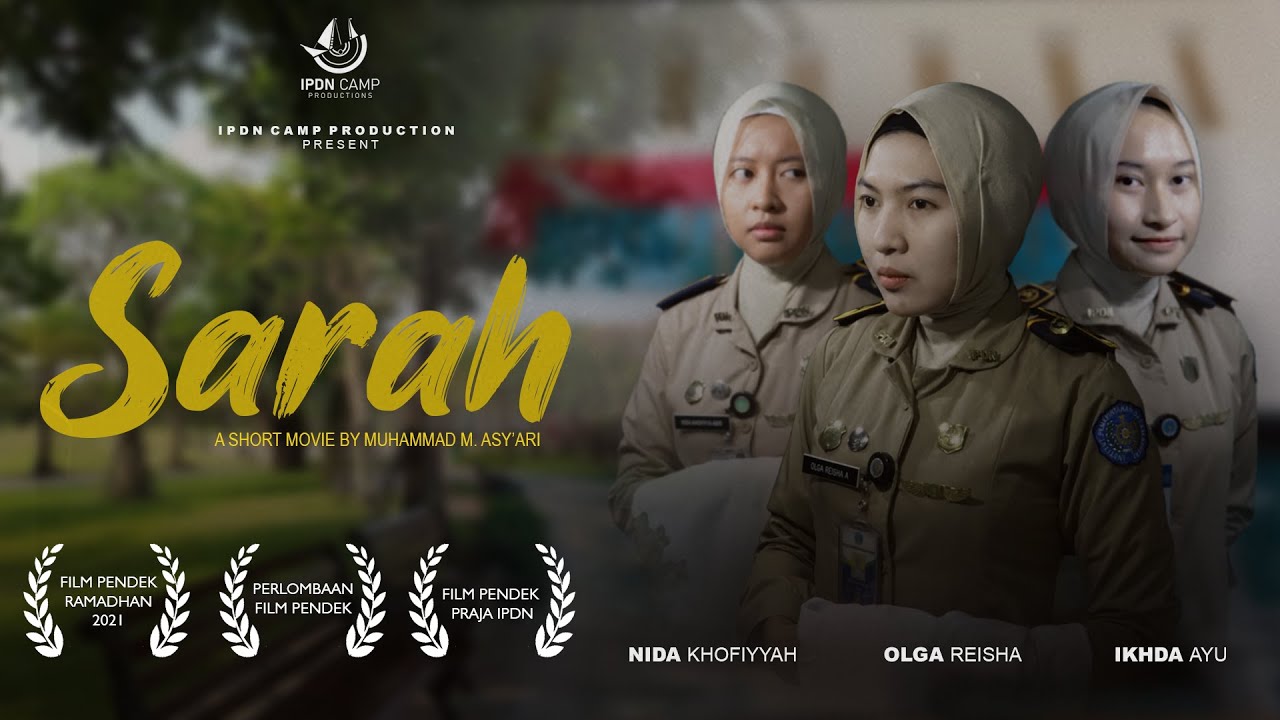 SARAH - FILM PENDEK | Juara 1 Lomba Film Pendek Safinah Ramadhan Rohis IPDN SULSEL
