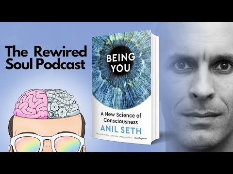 The Science of Consciousness with Anil Seth