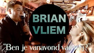 Brian Vliem  Ben Je Vanavond Van Mij  Officile Clip