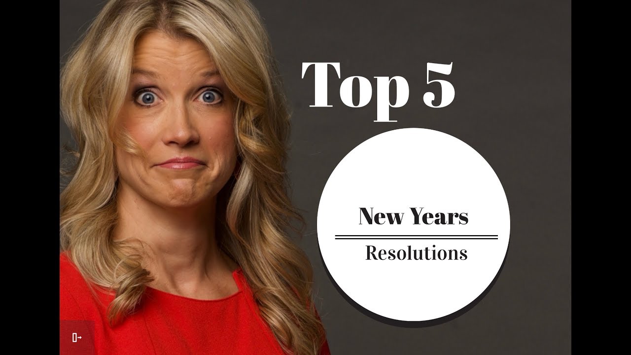 Top 5 New Year Resolutions - YouTube
