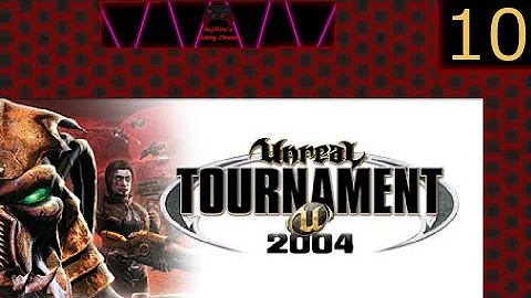 Unreal Tournament 2004 Part 10 (No Commentary)