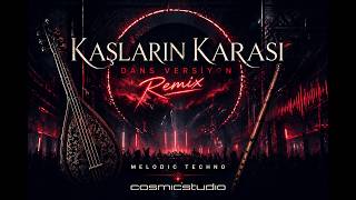 Kaşların Karası (Ahu Figan Dilber) - Cosmic Atom Remix Dans Versiyon