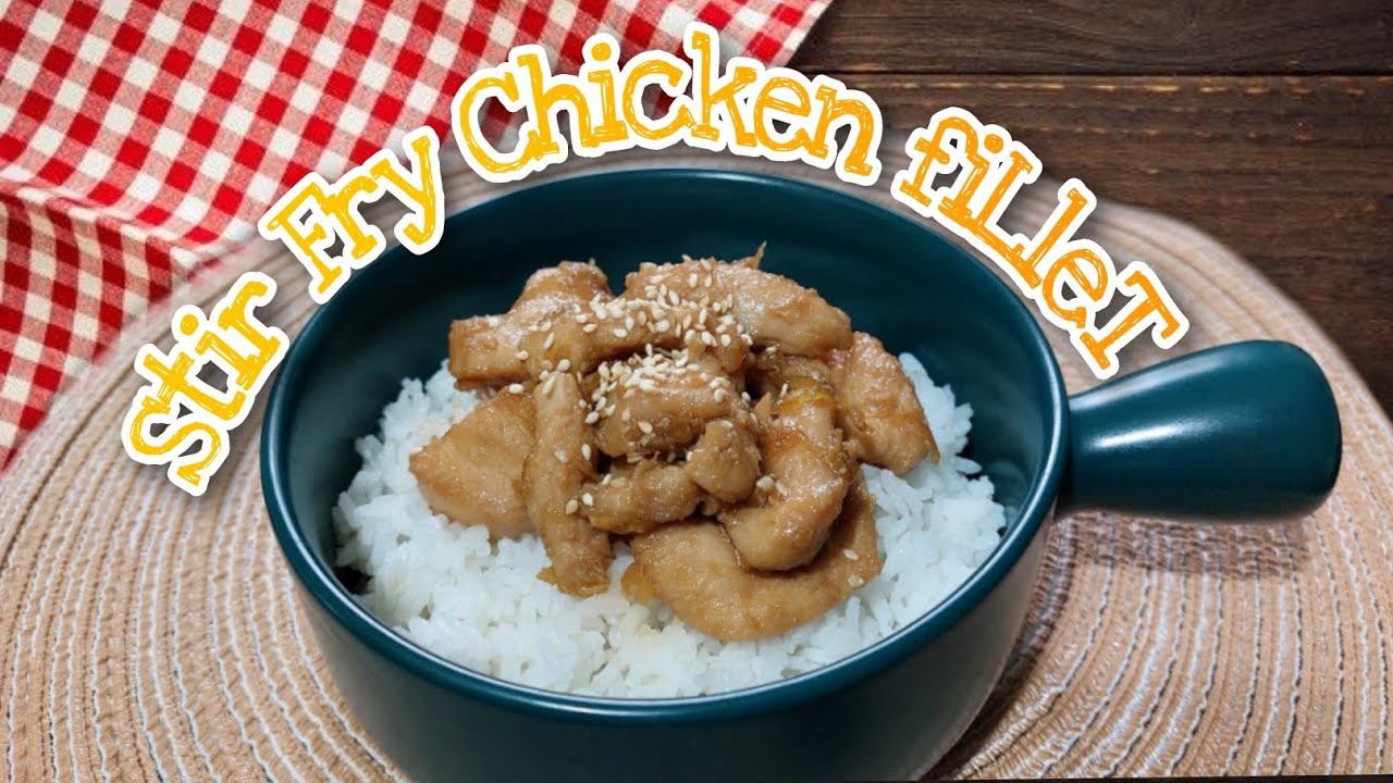 STIR FRY CHICKEN FILLET RECIPEEASY AND YUMMYMUST TRY YouTube