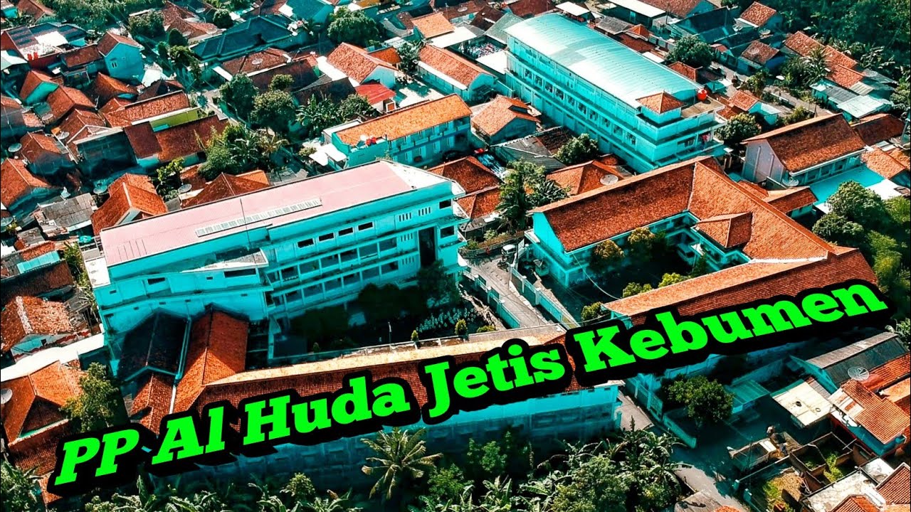 MEGAH ! Pondok Pesantren AlHuda Jetis Kebumen Dari Udara Drone Dji