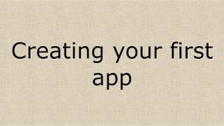 Makeapp - Creating Your First App
