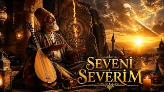 🔥 Seveni Severim Tasavvufi Anadolu Ezgisi • Kayabey Kayabey