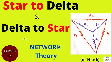 Star to delta and delta to star transformation- NETWORK THEORY |GATE |IES | TARGET IES