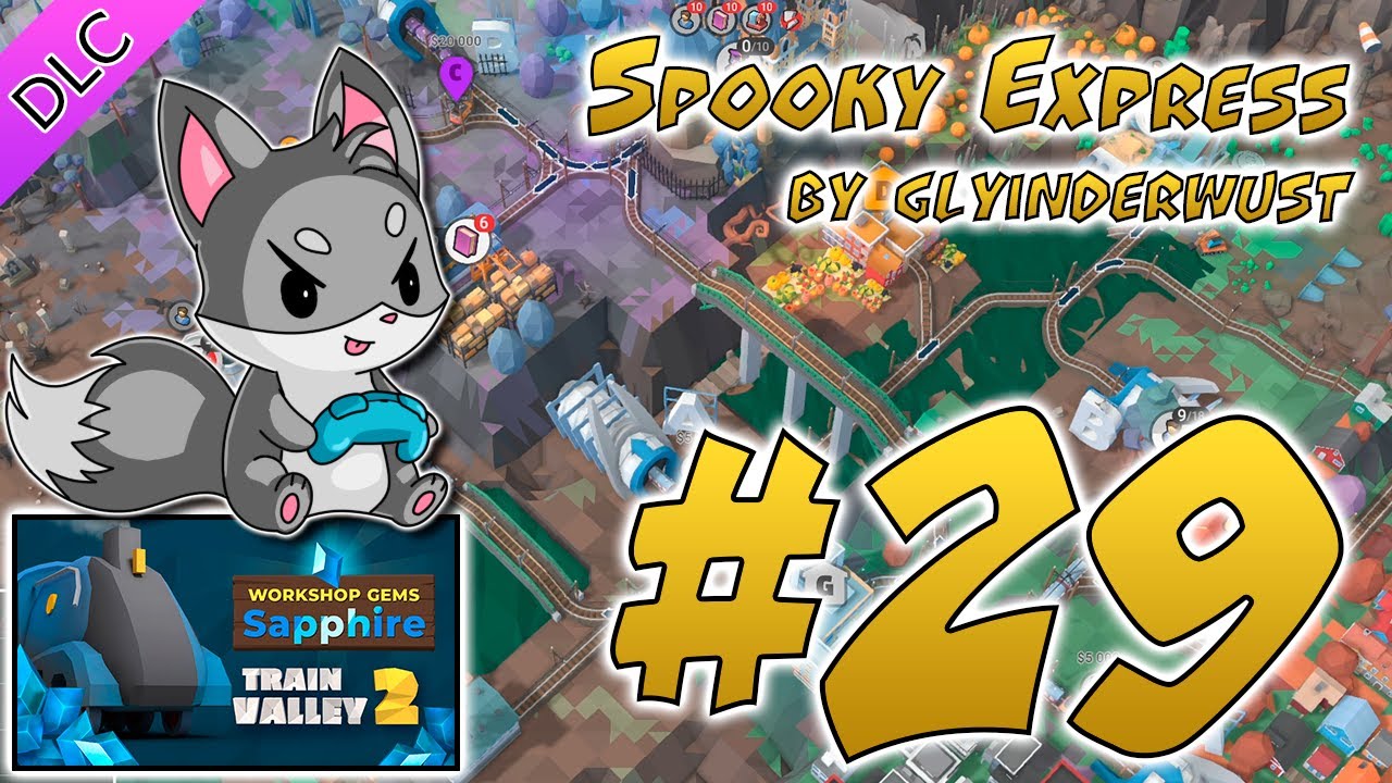 #29 Spooky Express - Train Valley 2 WG: Sapphire DLC Walkthrough / Прохождение